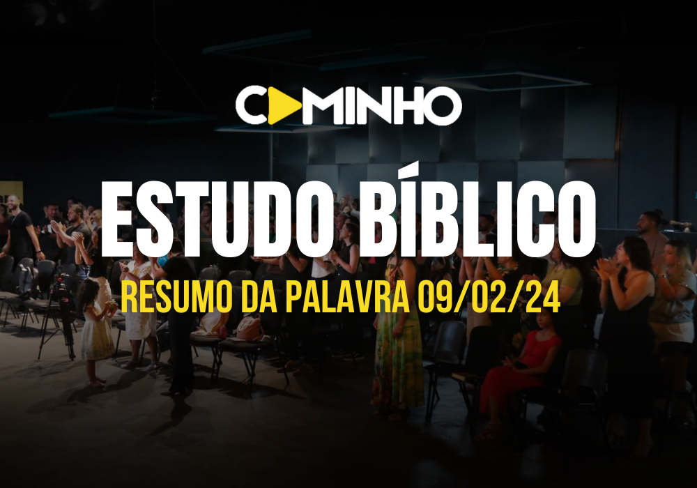 ESTUDO BÍBLICO - PALAVRA PR. CLÁUDIO ROMERO  - 09-02-24